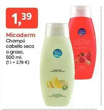 Suma Supermercados Micaderm champú cabello seco o graso oferta