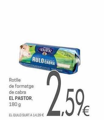 Valvi Supermercats Rotlle de formatge de cabra el pastor oferta