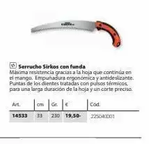 Coinfer Art. 14533 serrucho sirkos con funda máxima resistencia gracias a la hoja que continúa en el mango. empuñadura ergonómica y oferta