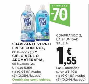Hipercor 2a unidad -70% suavizante vernel fresh control y cielo azul o aromaterapia oferta
