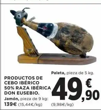 Hipercor Productos de cebo ibérico 50% raza ibérica don eusebio oferta