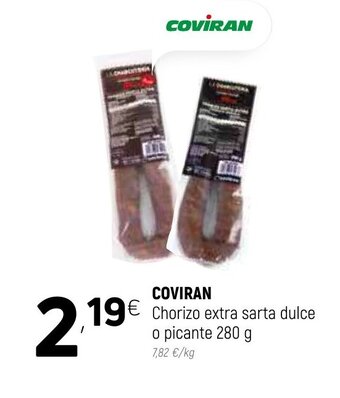 Coviran Coviran Chorizo extra sarta dulce o picante 280g oferta