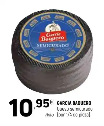 Coviran Garcia Baquero Queso semicurado 1/4 de pieza oferta