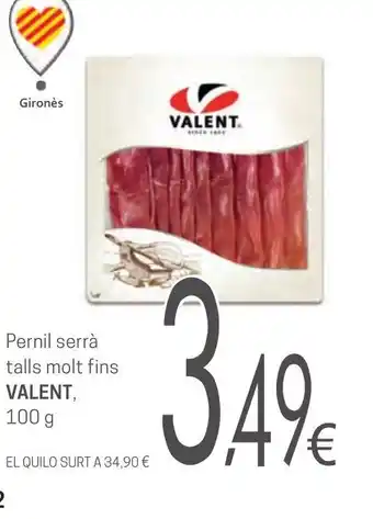Pernil Serra Talls Molt Fina Valent