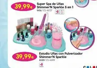 Don Dino Super spa de uñas 39,99€ shimmer'n sparkle 5 en 1 9416/173-46737 39,99€ shimmer n sparkle 8589/173-46919 +8 estudio uña oferta