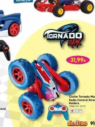 Don Dino Mornado oho 31,99€ coche tornado max radio control xtrem raiders 11324/220-180790 don dino 91 oferta