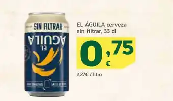HiperDino El águilla cerveza sin filtrar oferta