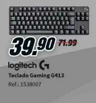 MediaMarkt Logitech teclado gaming g413 oferta