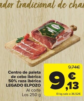 Carrefour Centro de paleta de cebo ibérica 50% raza ibérica legado elpozo oferta