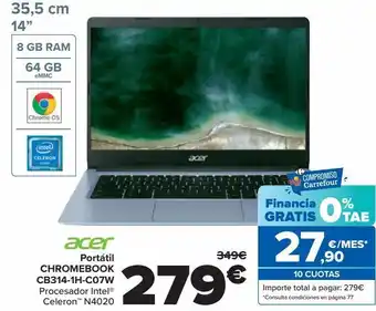 Carrefour Acer portátil chormebook cb314-1h-c07w oferta