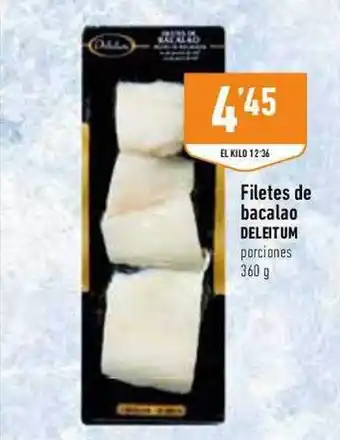 Supermercados Deza Filetes de bacalao deleitum oferta
