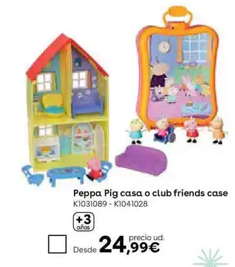 ToysRus Peppa pig casa o club friends case oferta