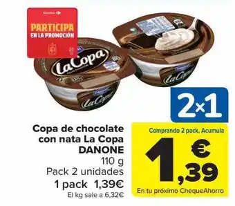 Carrefour Copa de chocolate con nata la copa danone pack 2 oferta