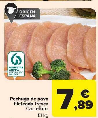 Carrefour Pechuga de pavo fileteada fresca carrefour el kg oferta