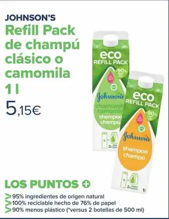 Carrefour Johnson's refill pack de champú clásico o camomila oferta