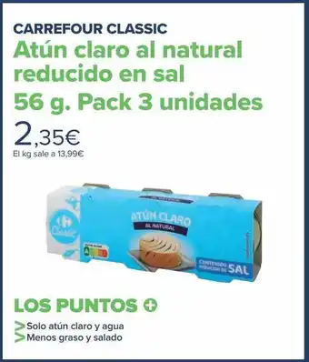 Carrefour Carrefour classic atún claro al natural reducico en sal pack 3 oferta