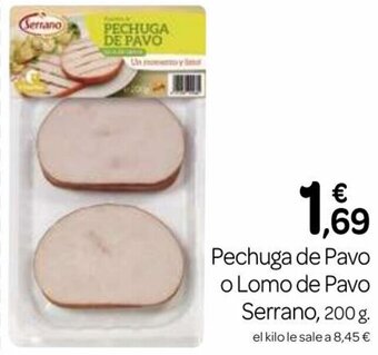 Supermercados El Jamón Pechuga de Pavo o Lomo De Pavo Serrano oferta