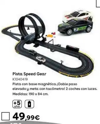 ToysRus Pista speed gear oferta