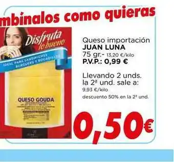 Supermercados Piedra Juan Luna Queso Importación 75gr oferta