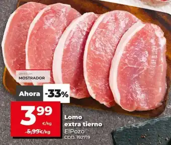 Dia El Pozo Lomo extra tierno oferta