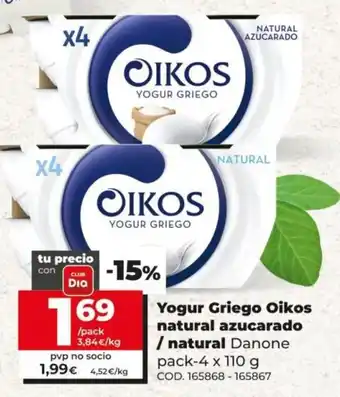 Dia Yogur Griego Oikos natural azucarado /natural Danone 110g oferta