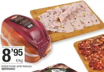 BonpreuEsclat Serrano Indiot trufat amb festucs oferta