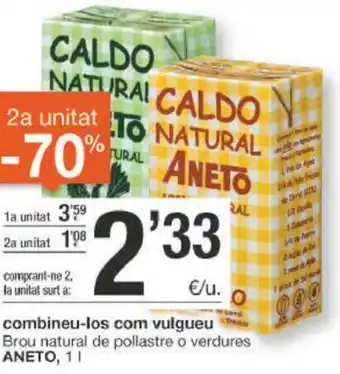 BonpreuEsclat Aneto combineu los com vulgueu Brou natural de pollastre o verdures 1L oferta