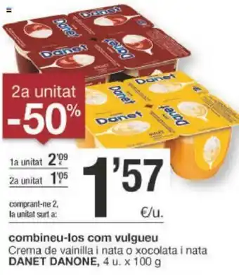 BonpreuEsclat Danet Danone Crema de vainilla i nata o xocolata i nata 4u x 100g oferta