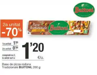 BonpreuEsclat Buitoni Base de pizza rodona Tradizionale 260g oferta