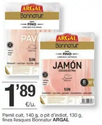 BonpreuEsclat Argal Pernil cuit, 140g, o pit d'indiot 130g oferta