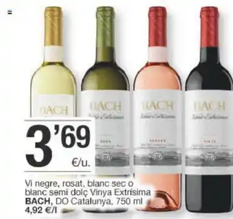 BonpreuEsclat Bach Vi negre, rosat, blanc sec o blanc semi dolc Vinya extrisima DO Catalunya 750ml oferta