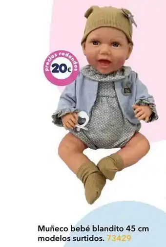 Muñeco bebé blandito 45 cm modelos surtidos