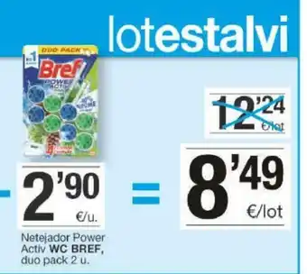 BonpreuEsclat WC Bref Netejadopr Power Activ duo pack 2 u oferta