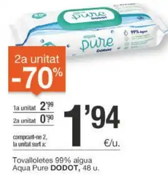 BonpreuEsclat Dodot Tovallotes 99% aigua Aqua Pure 78u oferta