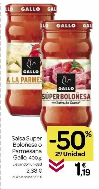 Supermercados El Jamón -50% 2a unidad salsa super boloñesa o parmesana gallo oferta