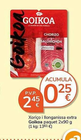 Consum Xoriço i llonganissa extra goikoa paquet oferta