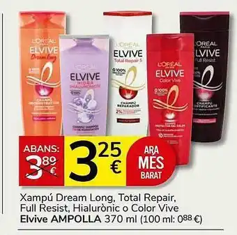 Consum Xampú dream long. total repair full resist hialurònic o color vive elvive ampolla oferta