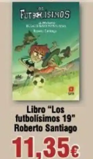 FROIZ Libro "los futbolísimos 19" Roberto Santiago oferta