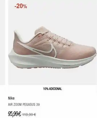 Forum Sport -20% nike air zoom pegasus 39 95,99€ 419,99 € 10% adicional oferta