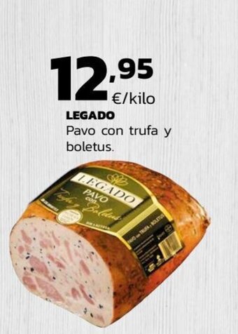 Supermercados Lupa Legado Pavo con trufa y boletus oferta