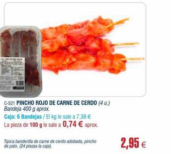 Abordo Pincho rojo de carne de cerdo oferta