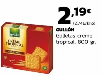 Supermercados Lupa Gullón Galletas creme tropical 800 gr oferta