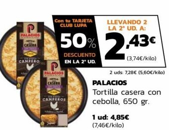 Supermercados Lupa Palacios Tortilla casera con cebolla 650 gr oferta