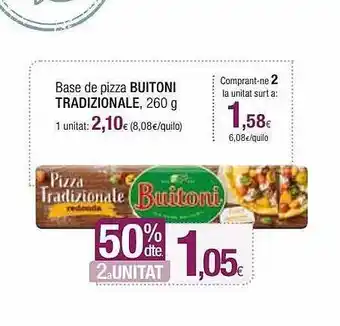 Condis 50% dte 2a unitat base de pizza buitoni tradizionale oferta