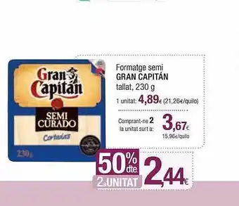 Condis 50% dte 2a unitat formatge semi gran capitán tallat oferta