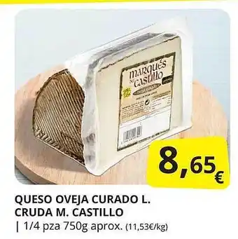 Supermercados MAS Queso oveja curado l. cruda m. castillo oferta