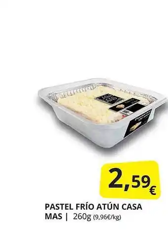Supermercados MAS Pastel frío atún casa mas oferta