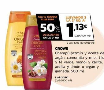 Supermercados Lupa Crowe champú jazmin y aceite de argán camomila y miel tilo y té verde monoi y karité arcilla y limón o argán y granada oferta