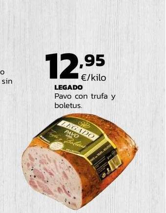 Supermercados Lupa Legado pavo con trufa y boletus oferta