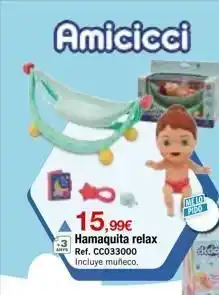DRIM Amicicci 15,99€ hamaquita relax ref. cc033000 incluye muñeco. melo pido oferta